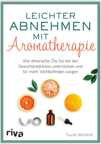 Leichter Abnehmen mit Aromatherapie - Buch hier bestellen